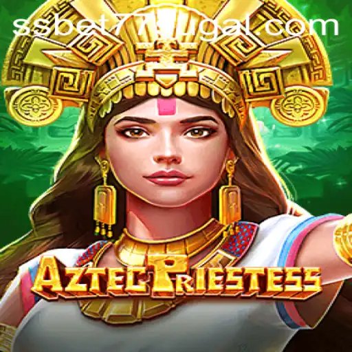 Unveiling the Mysteries of AztecPriestess: A Deep Dive into the Exciting SSBET77 Slot Game