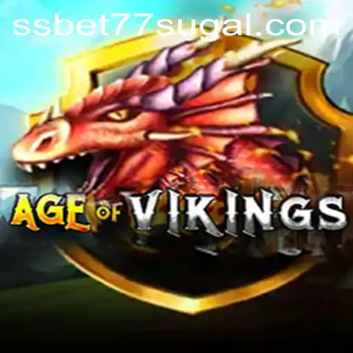Discover the World of AgeofViking with SSBET77 Slot