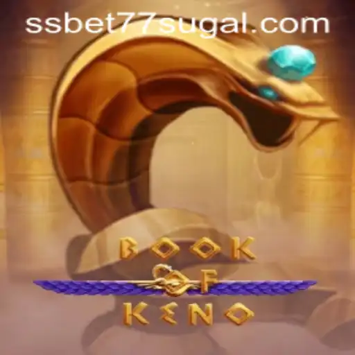 Exploring the Thrills of BookOfKeno in the World of SSBET77 Slot