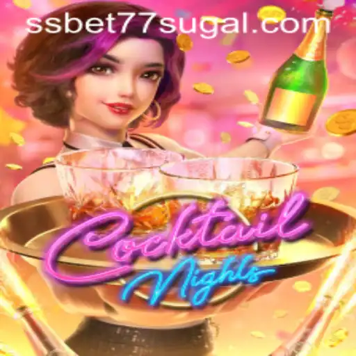 Dive into the World of CocktailNights and SSBET77 Slot Gaming