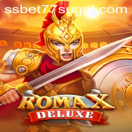 Exploring RomaXDeluxe and SSBET77 Slot: A New Gaming Sensation