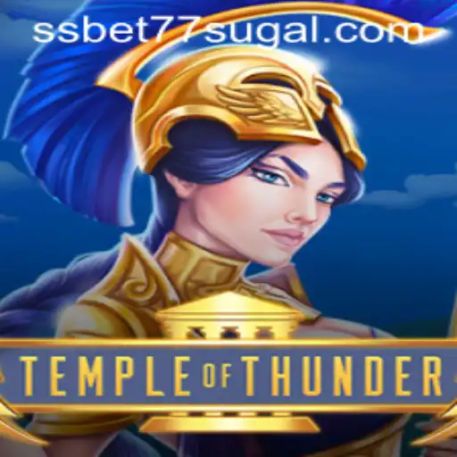 Discover the Excitement of TempleofThunder: Engage with SSBET77's Latest Slot